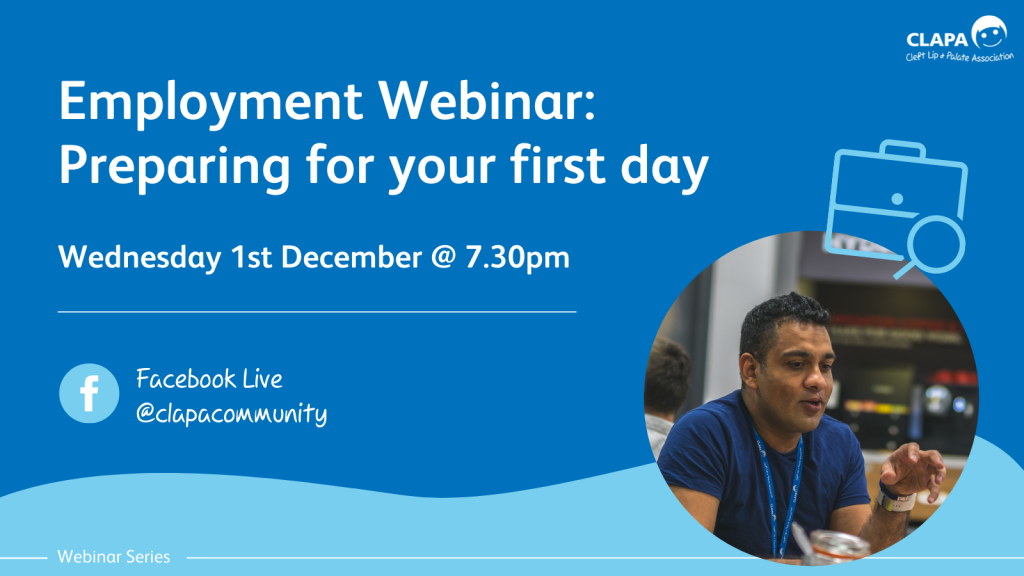 Dark blue background with white text 'Employment Webinar: Preparing for your first day', 'Wednesday 1st December at 7.30pm' To the right is a circular photo of a man talking below a turquoise icon of a briefcase and on top of a turquoise wave